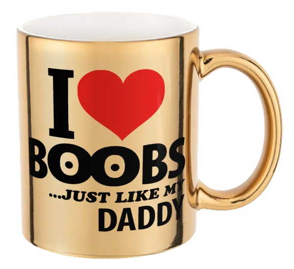 I Love boobs ...just like my daddy — 1