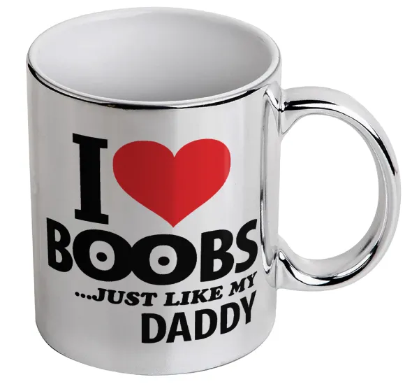 I Love boobs ...just like my daddy — 1