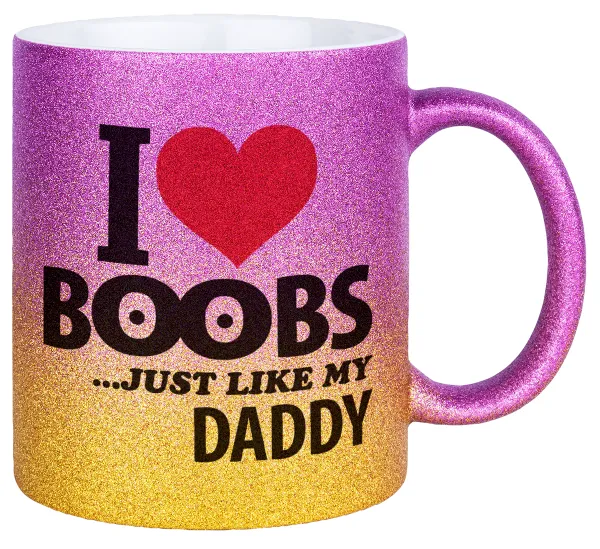 I Love boobs ...just like my daddy — 1