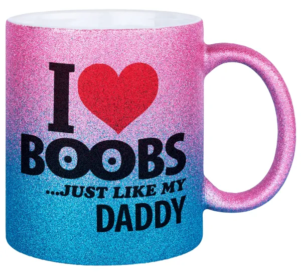 I Love boobs ...just like my daddy — 1
