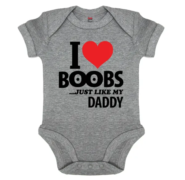 I Love boobs ...just like my daddy — Βρεφικό φορμάκι μωρού, 0-18 μηνών, ΓΚΡΙ ΜΕΛΑΝΖΕ, 100% Organic Cotton, κοντομάνικο