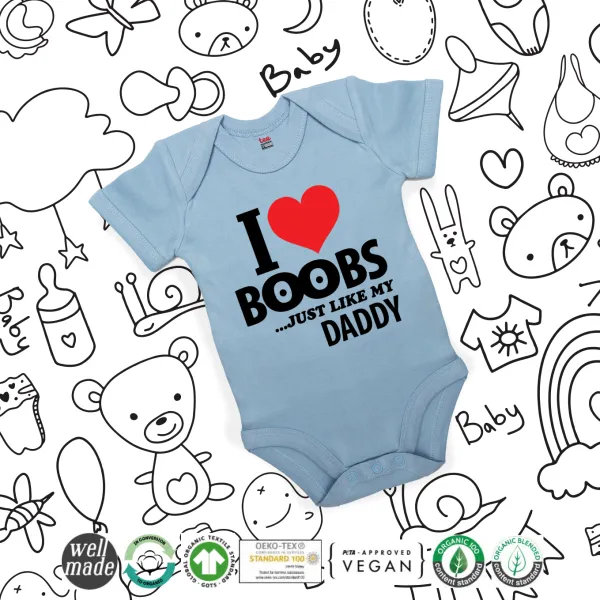 I Love boobs ...just like my daddy — 2