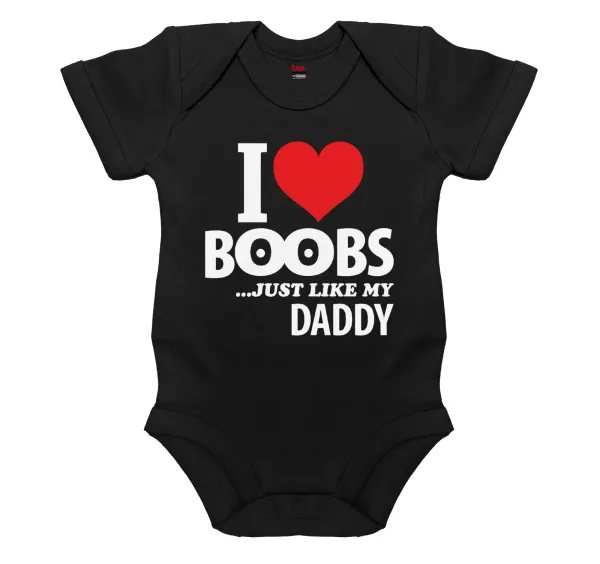 I Love boobs ...just like my daddy — 1