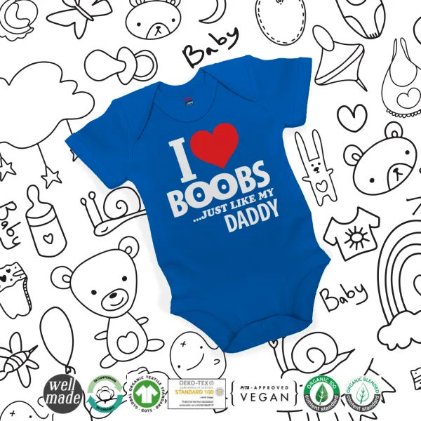 I Love boobs ...just like my daddy — 2