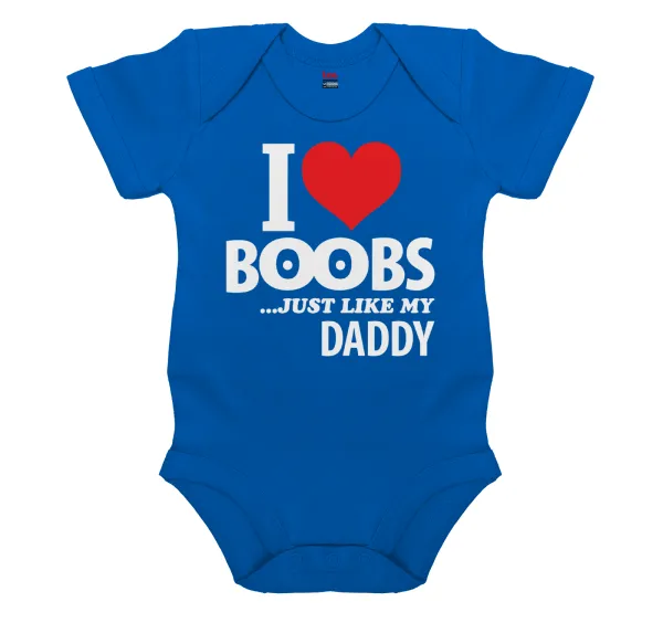 I Love boobs ...just like my daddy — 1