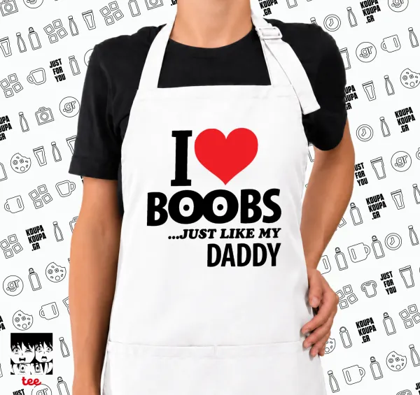 I Love boobs ...just like my daddy — 1
