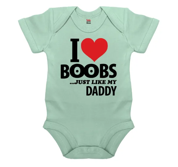 I Love boobs ...just like my daddy — Βρεφικό φορμάκι μωρού, 0-18 μηνών, mint, 100% Organic Cotton, κοντομάνικο