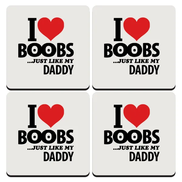 I Love boobs ...just like my daddy — 1