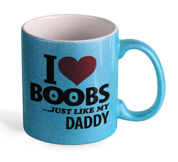 I Love boobs ...just like my daddy — 1