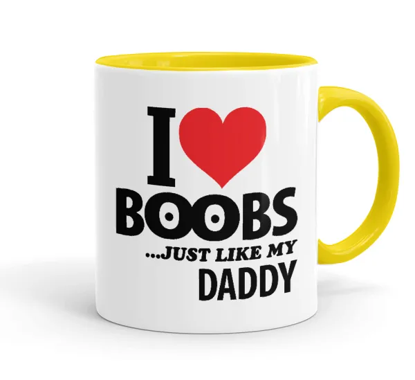 I Love boobs ...just like my daddy — 1