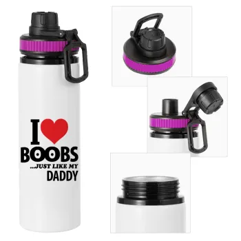I Love boobs ...just like my daddy, Μεταλλικό παγούρι νερού με καπάκι ασφαλείας, αλουμινίου 850ml