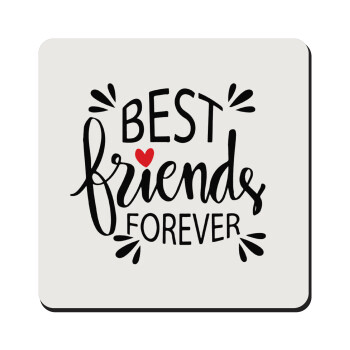 Best Friends forever, Τετράγωνο μαγνητάκι ξύλινο 9x9cm