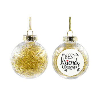Best Friends forever, Χριστουγεννιάτικη μπάλα δένδρου διάφανη με χρυσό γέμισμα 8cm