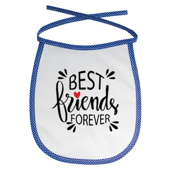 Best Friends forever, Σαλιάρα μωρού αλέκιαστη με κορδόνι Μπλε