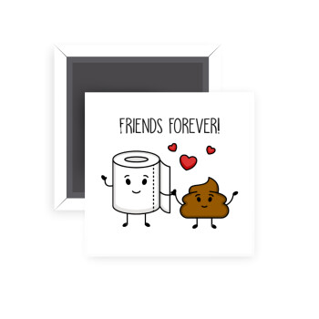 Friends forever, Μαγνητάκι ψυγείου τετράγωνο διάστασης 5x5cm