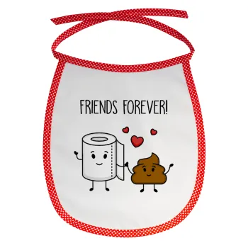 Friends forever, Σαλιάρα μωρού αλέκιαστη με κορδόνι Κόκκινη