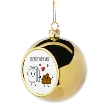 Friends forever, Golden Christmas tree ball ornament 8cm
