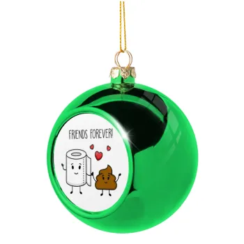 Friends forever, Green Christmas tree ornament ball 8cm