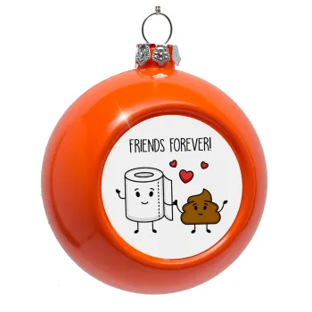 Friends forever, Στολίδι Χριστουγεννιάτικη μπάλα δένδρου Πορτοκαλί 8cm