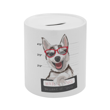 Warning, beware of Dog, Κουμπαράς πορσελάνης με τάπα