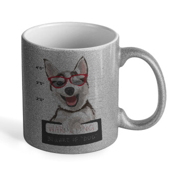 Warning, beware of Dog, Κούπα Ασημένια Glitter που γυαλίζει, κεραμική, 330ml