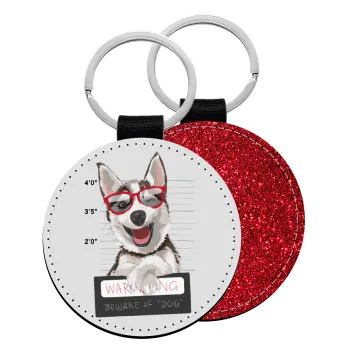 Warning, beware of Dog, Μπρελόκ Δερματίνη, στρογγυλό ΚΟΚΚΙΝΟ (5cm)