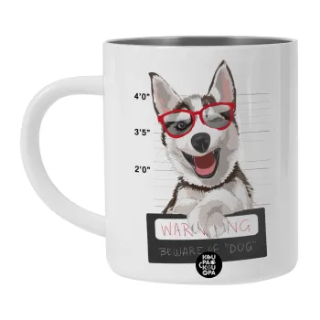 Warning, beware of Dog, Λευκή Ανοξείδωτη Μεταλλική Κούπα 450ml - Διπλού Τοιχώματος 