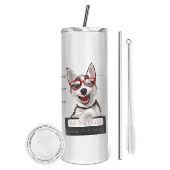 Warning, beware of Dog, Tumbler ποτήρι θερμό από ανοξείδωτο ατσάλι 600ml, με μεταλλικό καλαμάκι & βούρτσα καθαρισμού