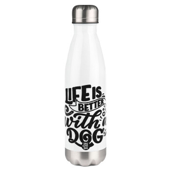 Life is better with a DOG, Μεταλλικό παγούρι θερμός Λευκό (Stainless steel), διπλού τοιχώματος, 500ml