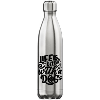 Life is better with a DOG, Μεταλλικό παγούρι θερμός Inox (Stainless steel), διπλού τοιχώματος, 750ml