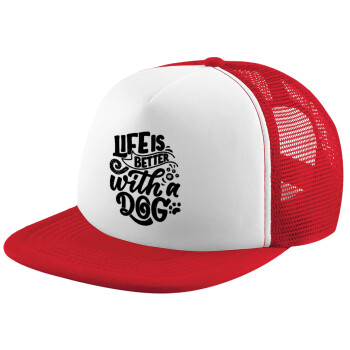 Life is better with a DOG, Καπέλο Ενηλίκων Soft Trucker με Δίχτυ Red/White (POLYESTER, ΕΝΗΛΙΚΩΝ, UNISEX, ONE SIZE)