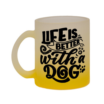 Life is better with a DOG, Κούπα γυάλινη δίχρωμη με βάση το κίτρινο ματ, 330ml