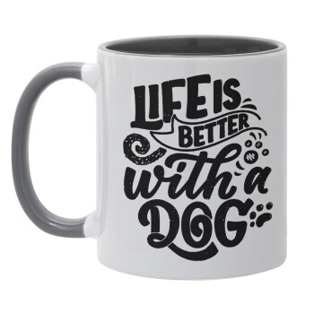 Life is better with a DOG, Κούπα χρωματιστή γκρι, κεραμική, 330ml