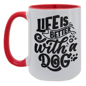 Life is better with a DOG, Κούπα Mega 15oz, κεραμική Κόκκινη, 450ml