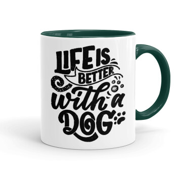 Life is better with a DOG, Κούπα χρωματιστή πράσινη, κεραμική, 330ml