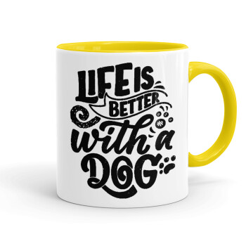 Life is better with a DOG, Mug colored yellow, ceramic, 330ml