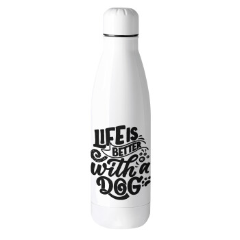 Life is better with a DOG, Metal mug thermos (Stainless steel), 500ml