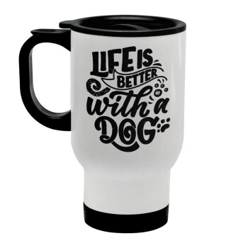 Life is better with a DOG, Κούπα ταξιδιού ανοξείδωτη με καπάκι, διπλού τοιχώματος (θερμό) λευκή 450ml
