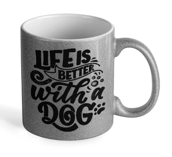 Life is better with a DOG — Glitter Ασημένια