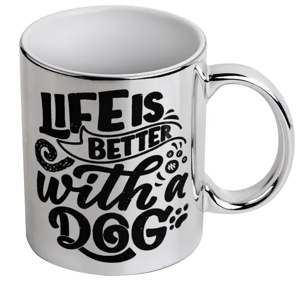 Life is better with a DOG — Mug ceramic, silver mirror, 330ml
