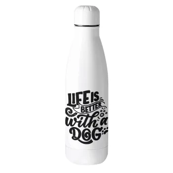 Life is better with a DOG, Μεταλλικό παγούρι θερμός (Stainless steel), 500ml