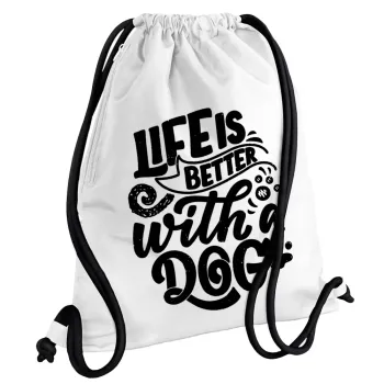 Life is better with a DOG, Backpack pouch GYMBAG white, with pocket (40x48cm) & thick cords