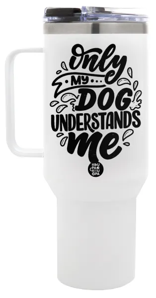 Only my DOG, understands me — 1