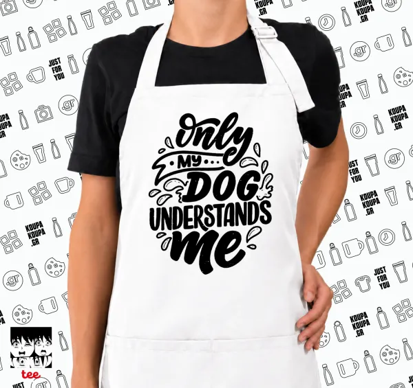 Only my DOG, understands me — 1
