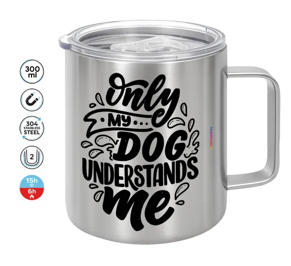 Only my DOG — Double-walled stainless steel mug 300ml with temperature-retaining lid