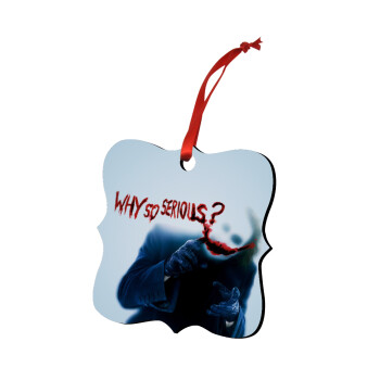 Why so serious?, Christmas ornament polygon wooden 7.5cm