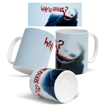 Why so serious?, Κούπα, κεραμική, 330ml