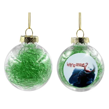 Why so serious?, Transparent Christmas tree ball ornament with green filling 8cm