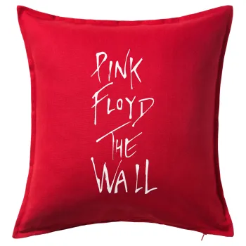 Pink Floyd, The Wall, Μαξιλάρι καναπέ Κόκκινο 100% βαμβάκι, περιέχεται το γέμισμα (50x50cm)