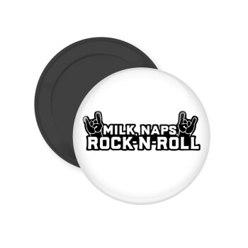Milk, Naps, Rock N Roll, Μαγνητάκι ψυγείου στρογγυλό διάστασης 5cm
